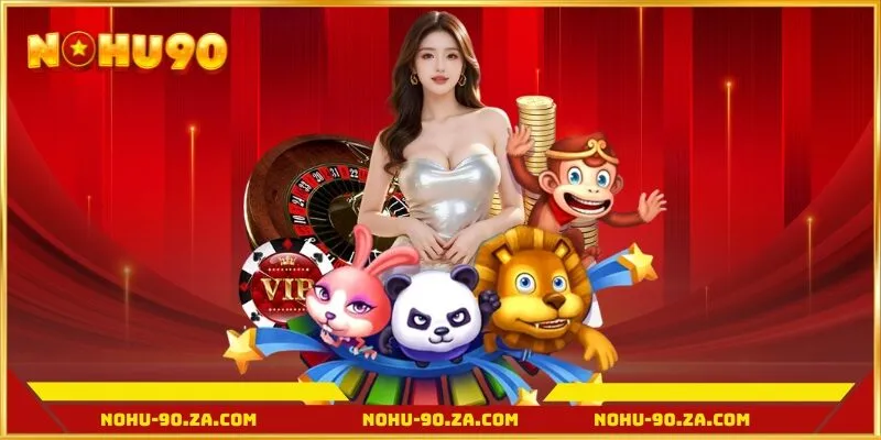 Lưu ý quan trọng khi nạp tiền nohu90 - Đảm bảo thành công 100%
